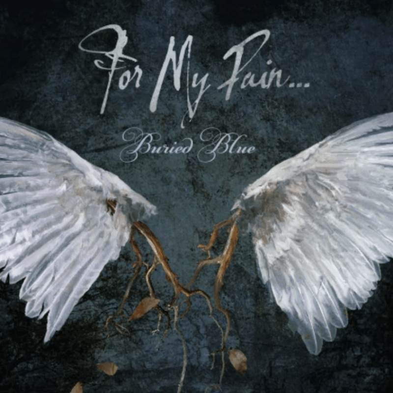 For My Pain… vuelve con Buried&nbsp;Blue